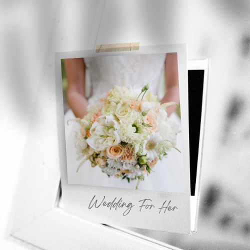 Wedding For Her