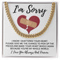 Sorry - I Shattered Your Heart - Cuban Link Chain