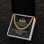 Dad - Who Never Gives Up - Cuban Link Chain
