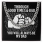 Dad - Through Good Times & Bad - Cuban Link Chain