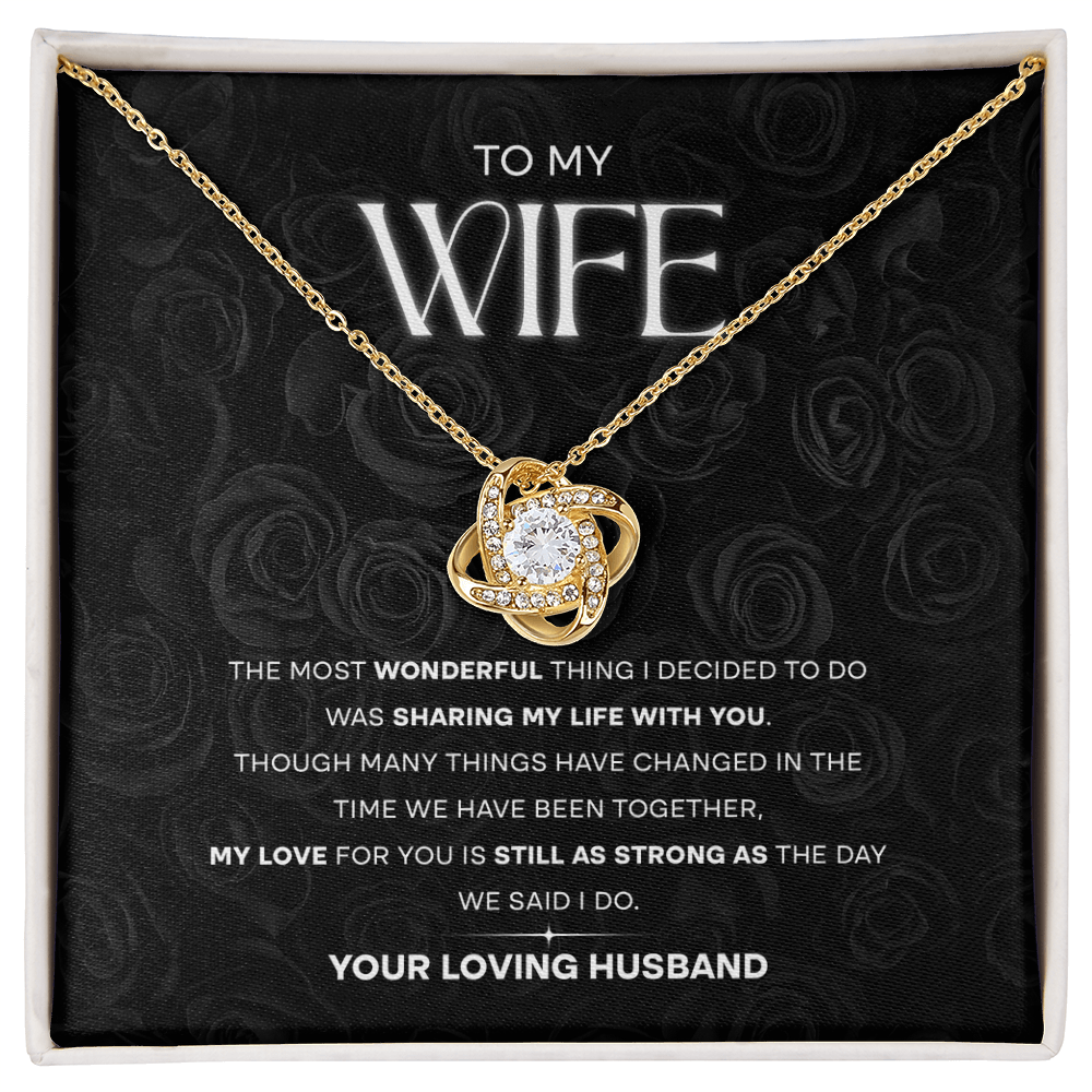 Wife - Sharing My Life With You - Love Knot Necklace
