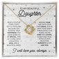 To My Beautiful Daughter - Kind and Loving - Love Knot Necklace