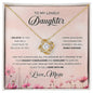 To My Lovely Daughter - I believe In You - Love Knot Necklace