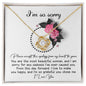 Sorry - I Live To Make You Happy - Love Knot Necklace