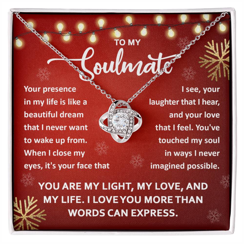 To My Soulmate - A Beautiful Dream - Love Knot Necklace