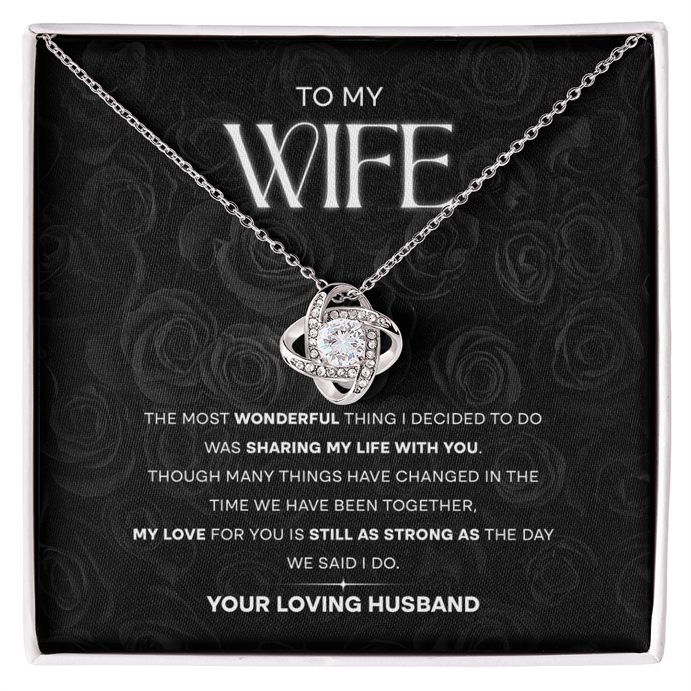 Wife - Sharing My Life With You - Love Knot Necklace