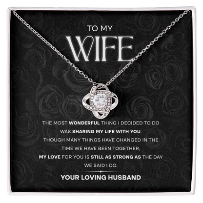 Wife - Sharing My Life With You - Love Knot Necklace