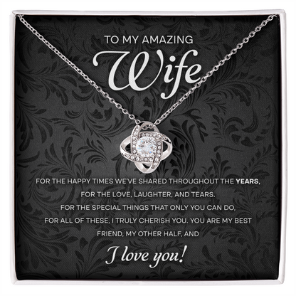 Wife - To My Amazing Wife - Love Knot Necklace