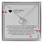 Sorry - One Minute Ago - Love Knot Necklace