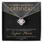 Mom - World's Best Mom Certificate - Love Knot Necklace