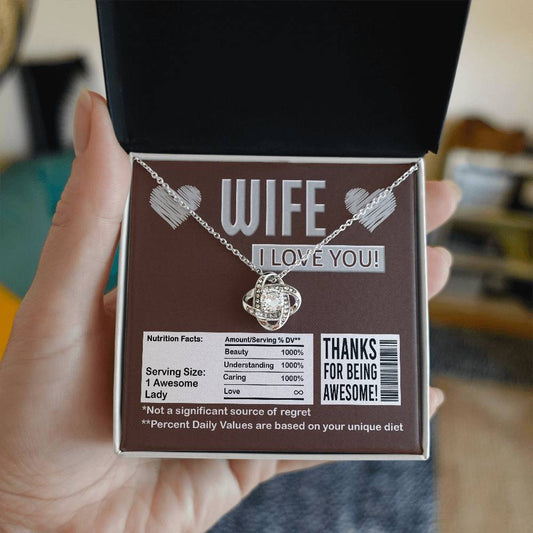 Wife - Nutrition Facts - Love Knot Necklace