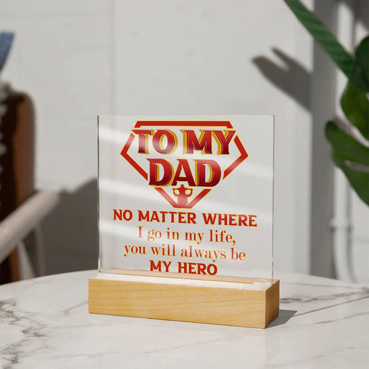 Dad - My Hero - Acrylic Plaque