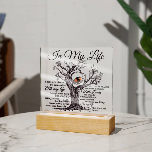 In My Life I've Loved Them All - Acrylic Plaque