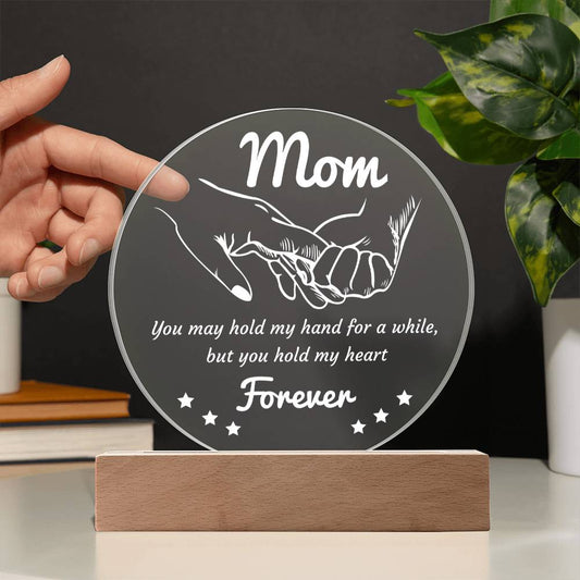 Mom - You Hold My Heart Forever - Acrylic Plaque