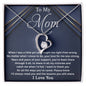 To My Mom - Your Strong Love - Forever Love Necklace